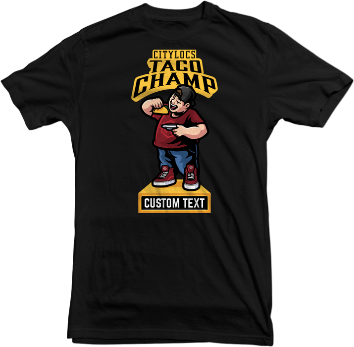 Taco Champ Custom Tee